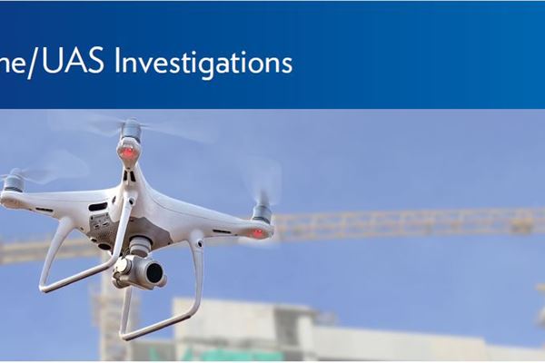 Drone/UAS Investigations