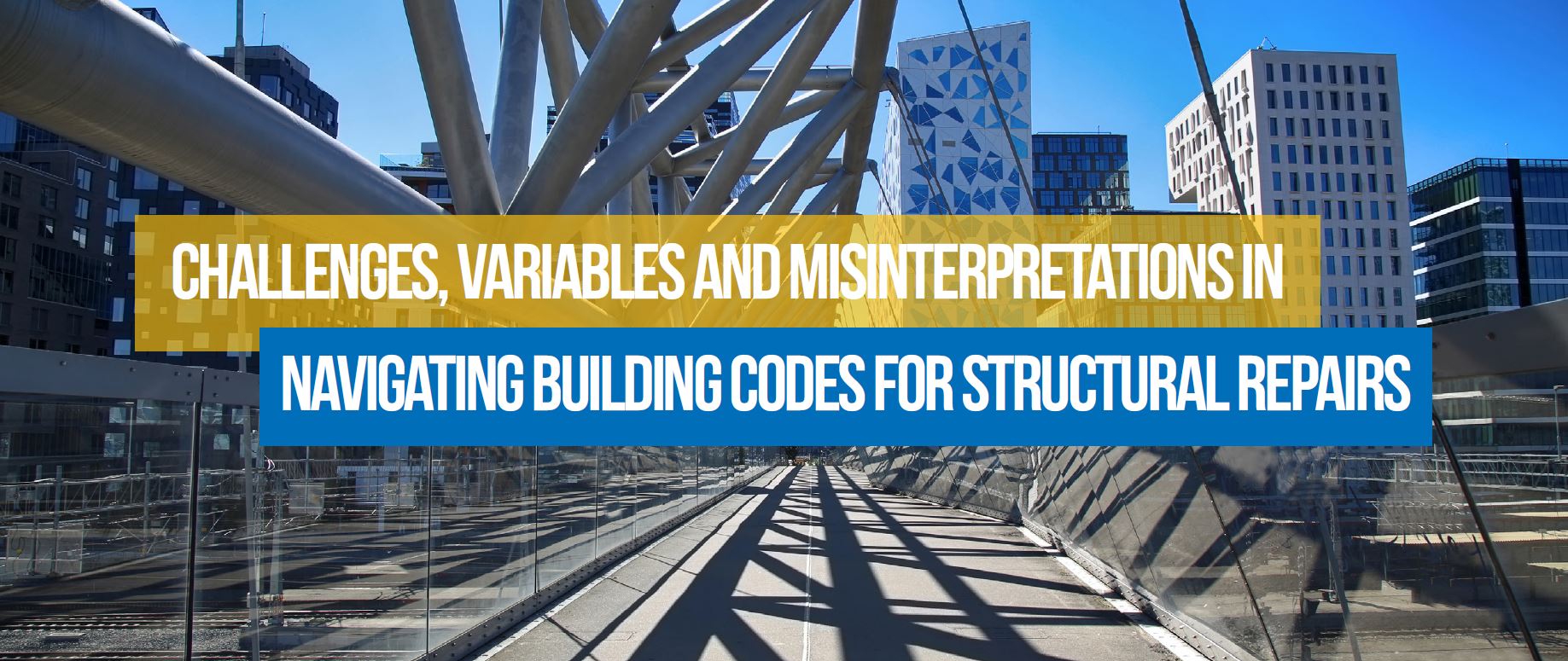 Challenges, Variables and Misinterpretations in Navigating Building Codes for Structural Repairs