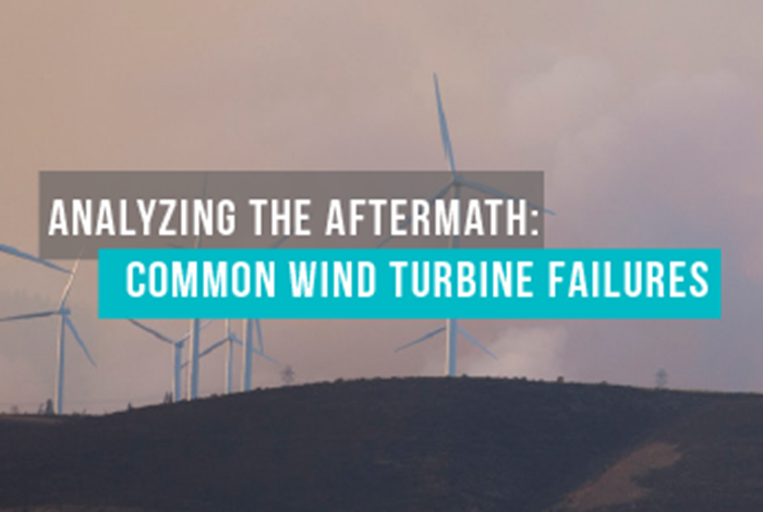 Analyzing the Aftermath: Common Wind Turbine Failures