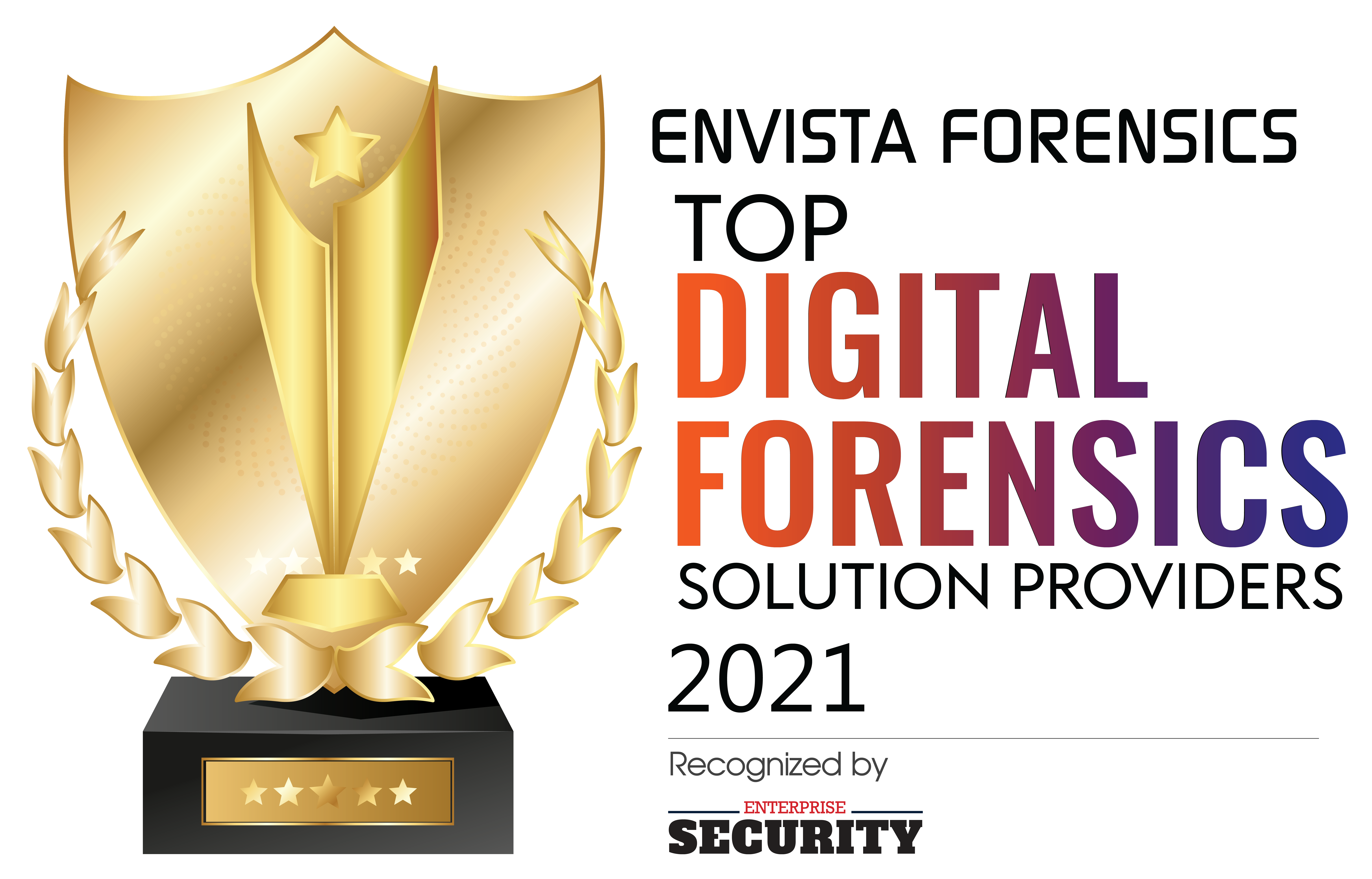 Envista Forensics Awarded Top Digital Forensics Solution Providers 2021